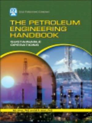 cover image of The Petroleum Engineering Handbook